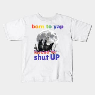 Born To Yap, Forced To Shut Up Funny Three Raccoons Howling at Moon Kids T-Shirt